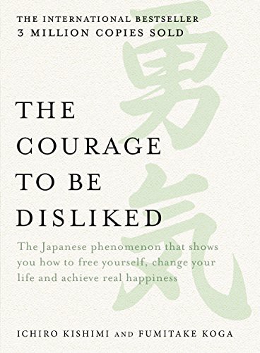 Cover of The Courage to be Disliked