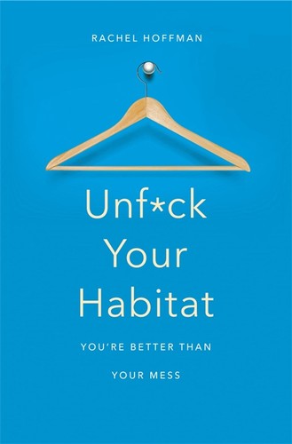 Cover of Unf*ck Your Habitat